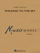 Walking to the Sky Concert Band sheet music cover